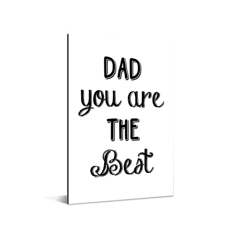 Vaderdag -Dad you are the best Aluminium