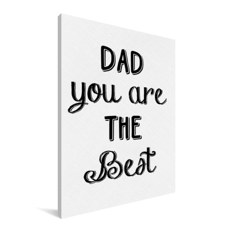 Vaderdag -Dad you are the best Canvas