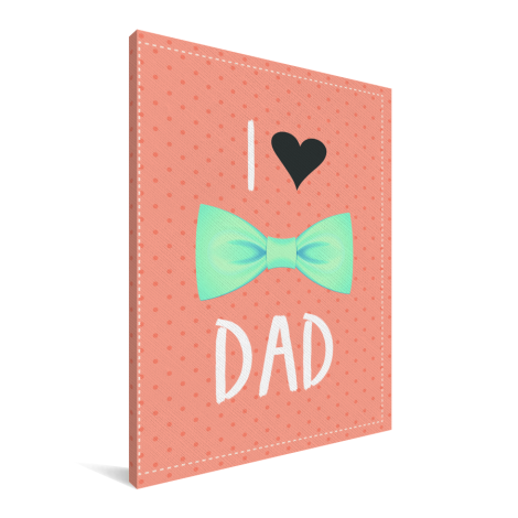 Vaderdag - I love dad met strik Canvas