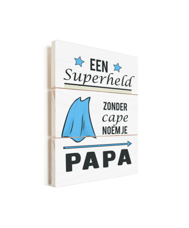 Vaderdag - Een superheld zonder cape noem je papa Vurenhout