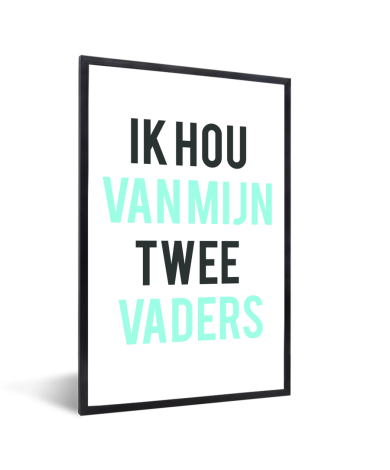 Vaderdag - Ik hou van mijn twee vaders Fotolijst