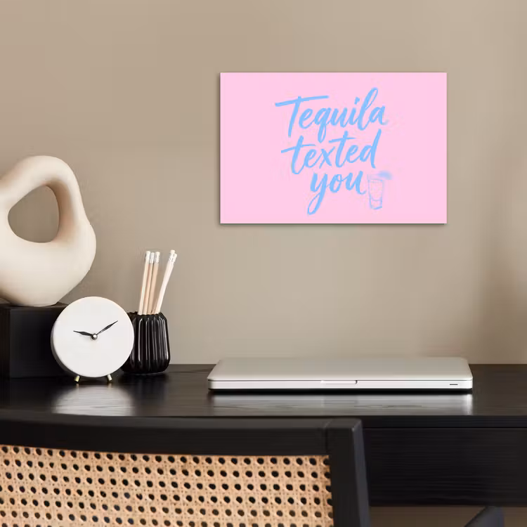 Poster - Tequila texted you - Roze - Blauw — 2
